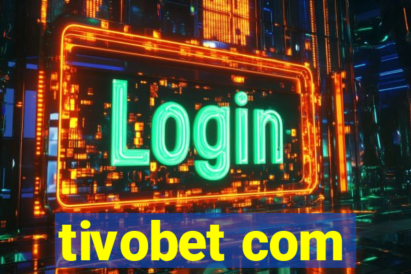 tivobet com